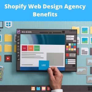 Read more about the article Shopify Web Design Agency Benefits