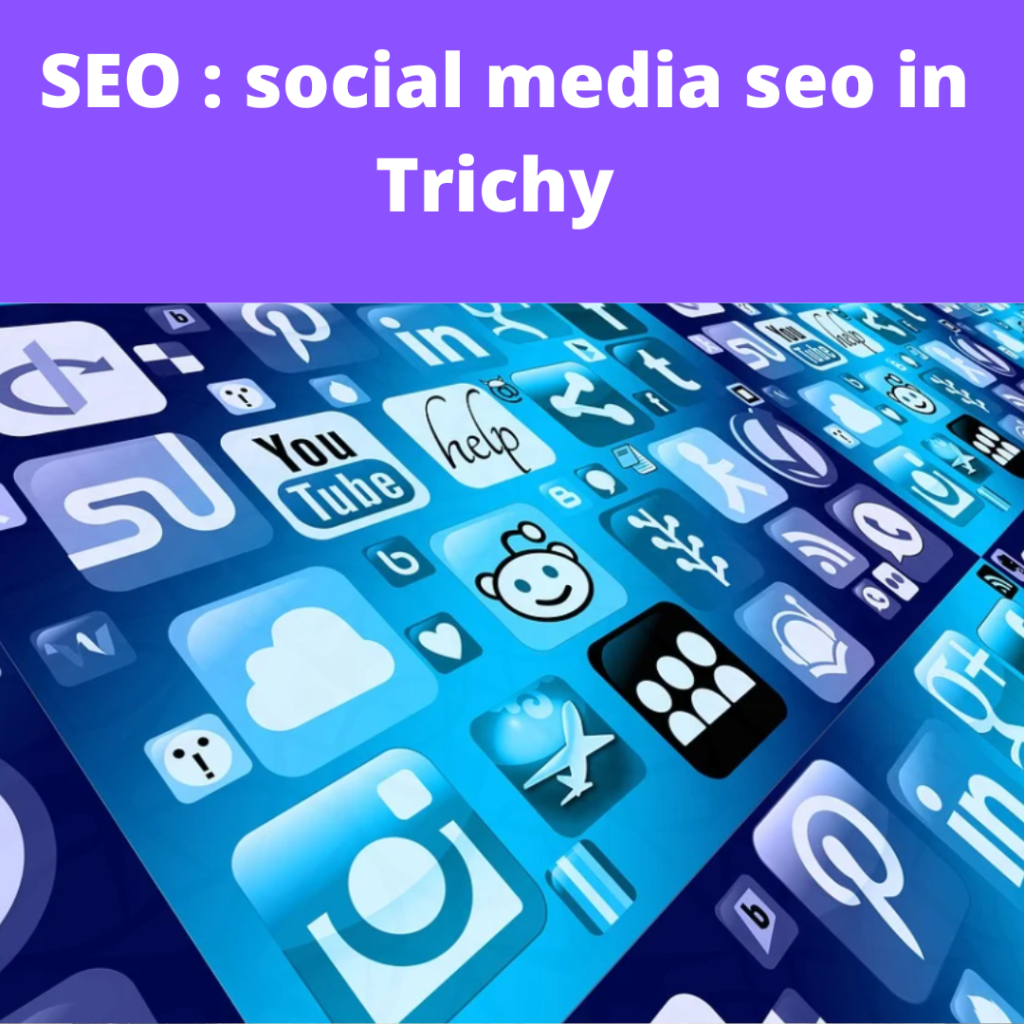 SEO : social media seo in Trichy